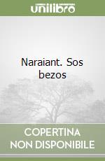 Naraiant. Sos bezos libro