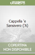 Cappella 'e Sansivero ('A) libro