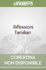 Riflessioni familiari libro