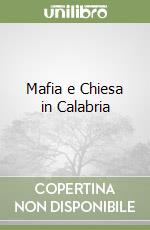 Mafia e Chiesa in Calabria libro