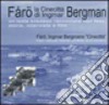 Faro. La Cinecittà di Ingmar Bergman. Un'isola svedese raccontata con foto, storie, interviste e film. Ediz. italiana e svedese libro di Garzia A. (cur.)