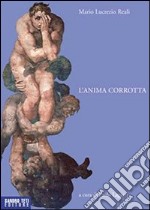 L'anima corrotta libro