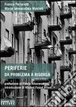 Periferie. Da problema a risorsa libro