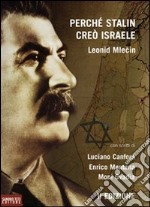 Perché Stalin creò Israele libro