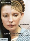 Julija Tymoshenko. La conquista dell'Ucraina libro