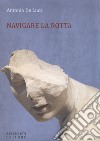 Navigare la rotta libro