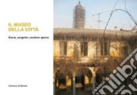 Il museo della città