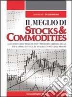 Il meglio di «Stocks & Commodities» libro