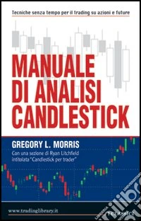 Manuale di analisi candlestick libro