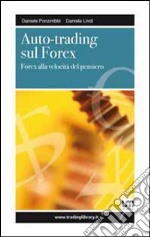 Auto-trading sul forex. Forex alla velocità del pensiero libro