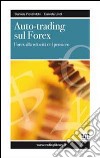 Auto-trading sul forex. Forex alla velocità del pensiero libro