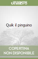 Quik il pinguino libro