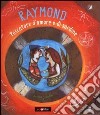 Raymond pescatore d'amore e di sardine libro