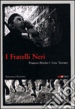 Fratelli neri libro