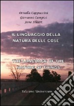 Il linguaggio della natura delle cose. Ediz. multilingue libro