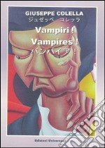 Vampiri! Ediz. italiana e inglese libro