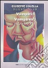Vampiri! Ediz. italiana e inglese libro