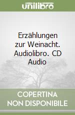 Erzählungen zur Weinacht. Audiolibro. CD Audio libro