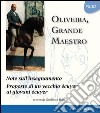 Oliveira, grande maestro. Vol. 3 libro