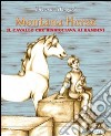 Montana Horse. Il cavallo che bisbigliava ai bambini libro