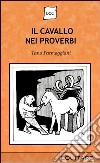 Il cavallo nei proverbi libro