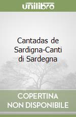 Cantadas de Sardigna-Canti di Sardegna libro