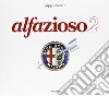 Alfazioso 2. Ediz. illustrata libro di Salvetti Gianfilippo