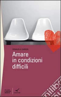 Amare in condizioni difficili