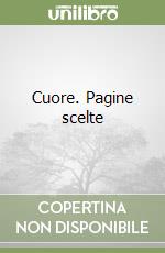 Cuore. Pagine scelte