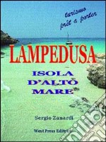 Lampedusa. Isola d'alto mare