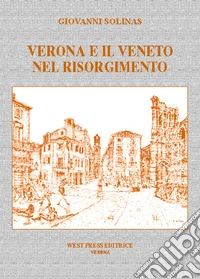 Verona e il Veneto nel Risorgimento