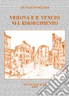 Verona e il Veneto nel Risorgimento libro