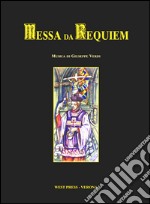 Messa da requiem. Testo latino a fronte. Ediz. bilingue libro