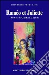 Roméo et Juliette. Ediz. italiana libro