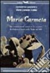 Maria Carmela. Storie di donne musulmane libro