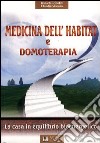 Medicina dell'habitat e domoterapia (la casa in equilibrio bioenergetico) libro