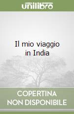 Il mio viaggio in India libro