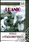 Uranio. Storia di un'Italia impoverita libro