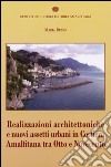 Realizzazioni architettoniche e nuovi assetti urbani in costiera Amalfitana tra Otto e Novecento libro