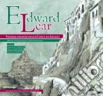 Edward Lear, visioni inedite della Costa di Amalfi libro