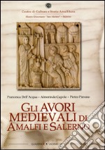 Gli avori medievali di Amalfi e Salerno libro