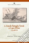 La grande battaglia navale di Capo d'Orso 28 aprile 1528 libro