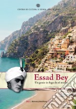 Essad Bey. Un genio in fuga da sé stesso libro