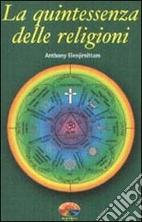 La Quintessenza delle religioni libro