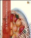 Due mondi di dolcezza. 80 dolci macrobiotici per vivere felici e in buona salute libro di Bracchi Antonella Walker Geraldine