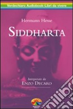 Siddharta letto da Enzo Decaro. Audiolibro. 2 CD Audio