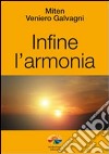 Infine l'armonia libro di Galvagni Veniero