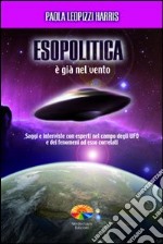 Esopolitica. E già nel vento libro