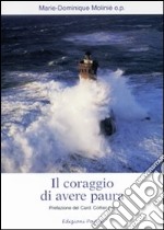 Il coraggio di avere paura libro