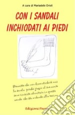 Con i sandali inchiodati ai piedi libro